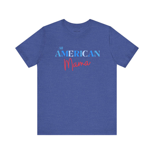 All American Mama | 4th of July | Tee | USA