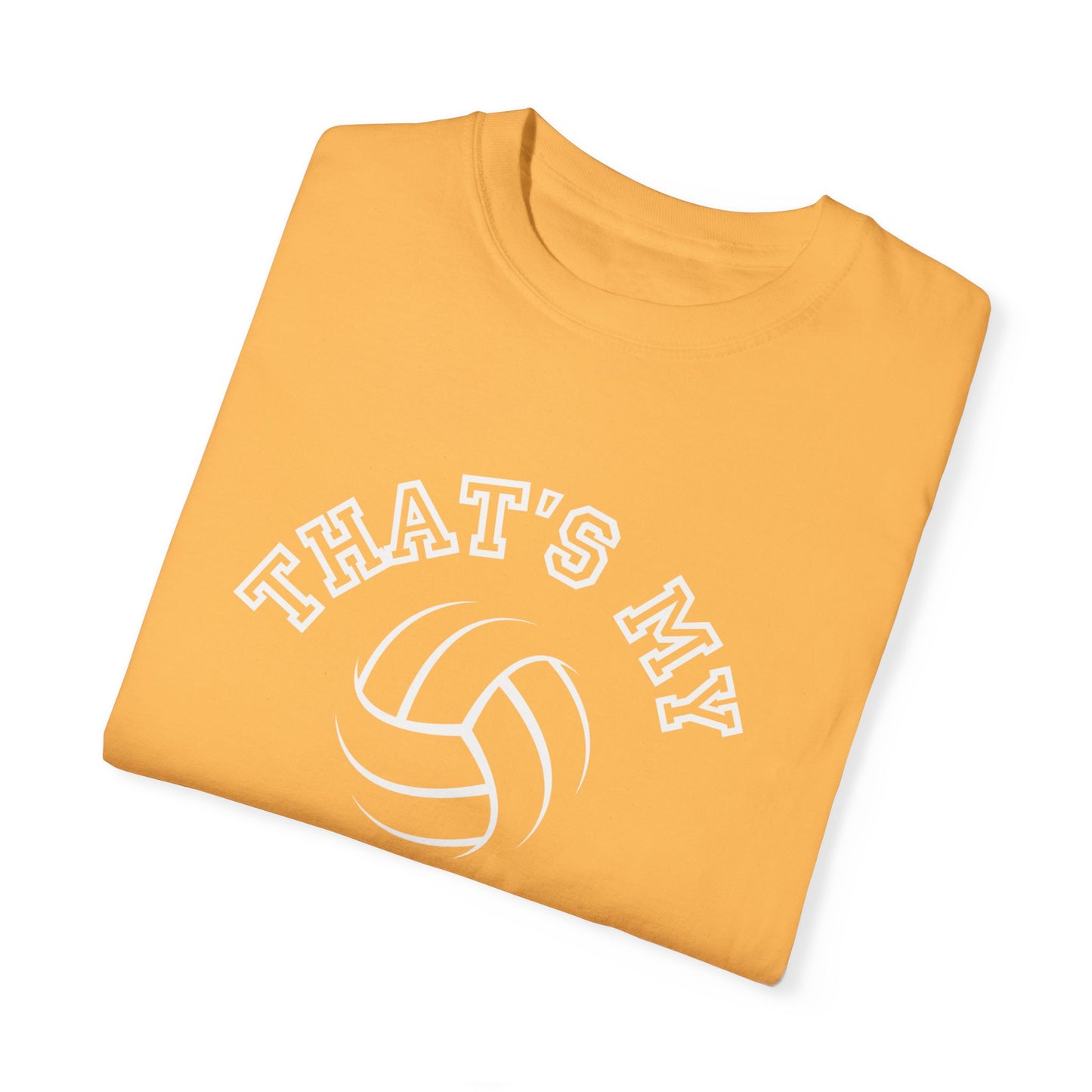 Thats my Girl Volleyball Tee | School Colors | Unisex Garment-Dyed T-shirt