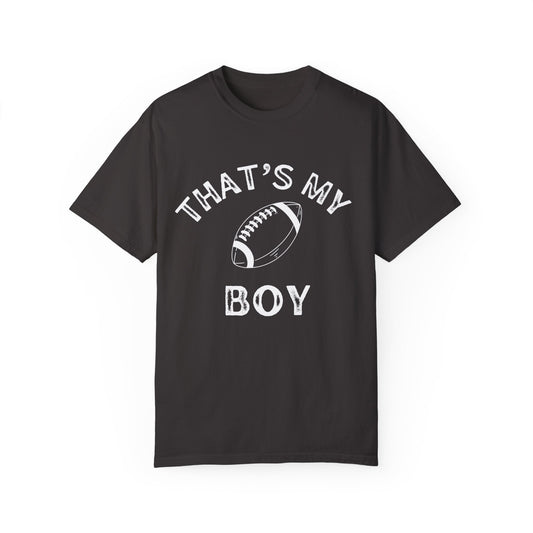 Adult | Thats my Boy | Football Unisex Garment-Dyed T-shirt