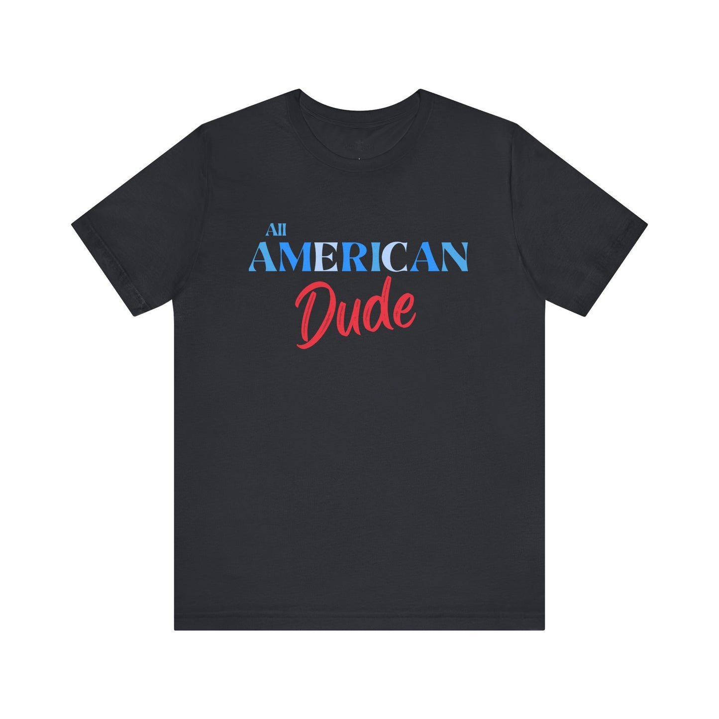 All American Dude | 4th of July | Tee | USA | Family Tees