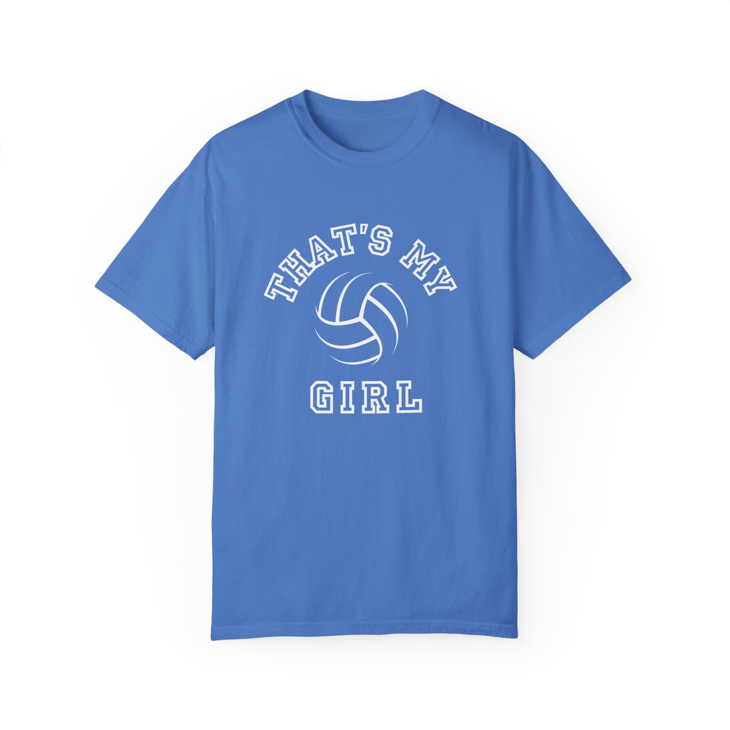 Thats my Girl Volleyball Tee | School Colors | Unisex Garment-Dyed T-shirt