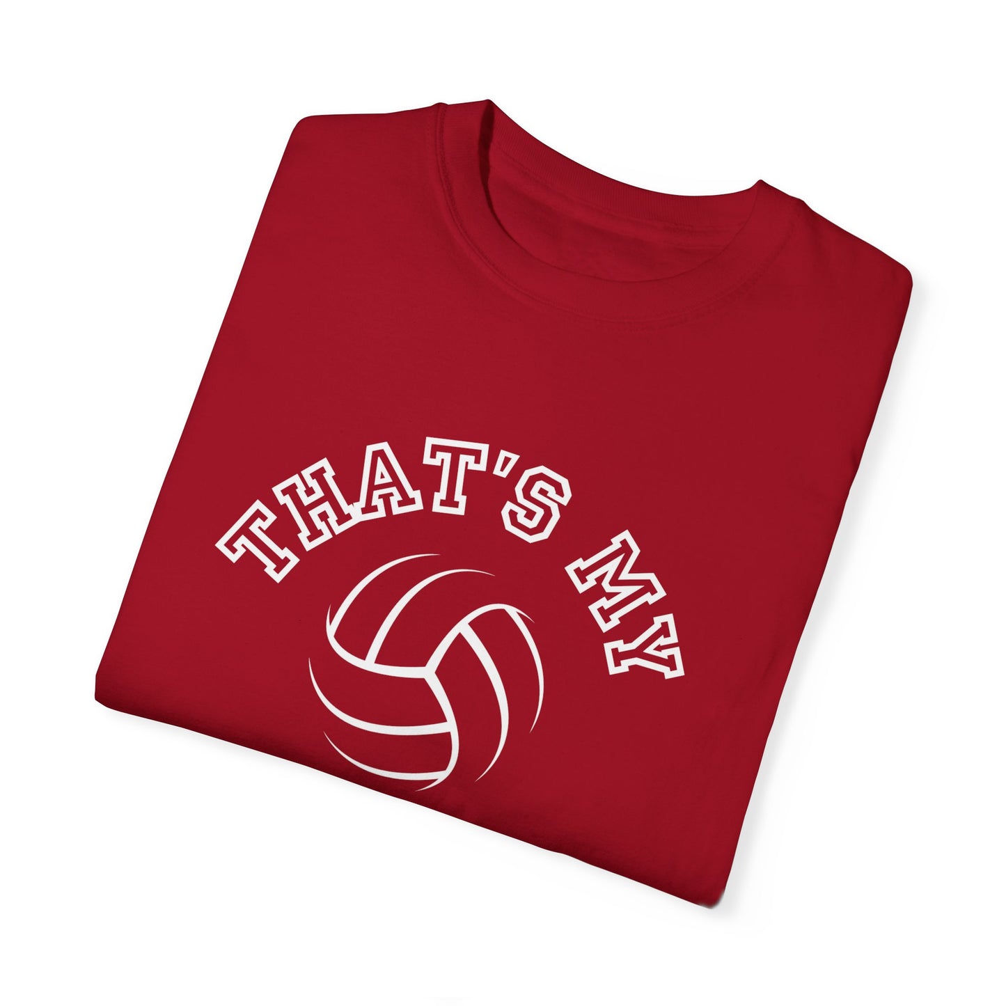 Thats my Girl Volleyball Tee | School Colors | Unisex Garment-Dyed T-shirt